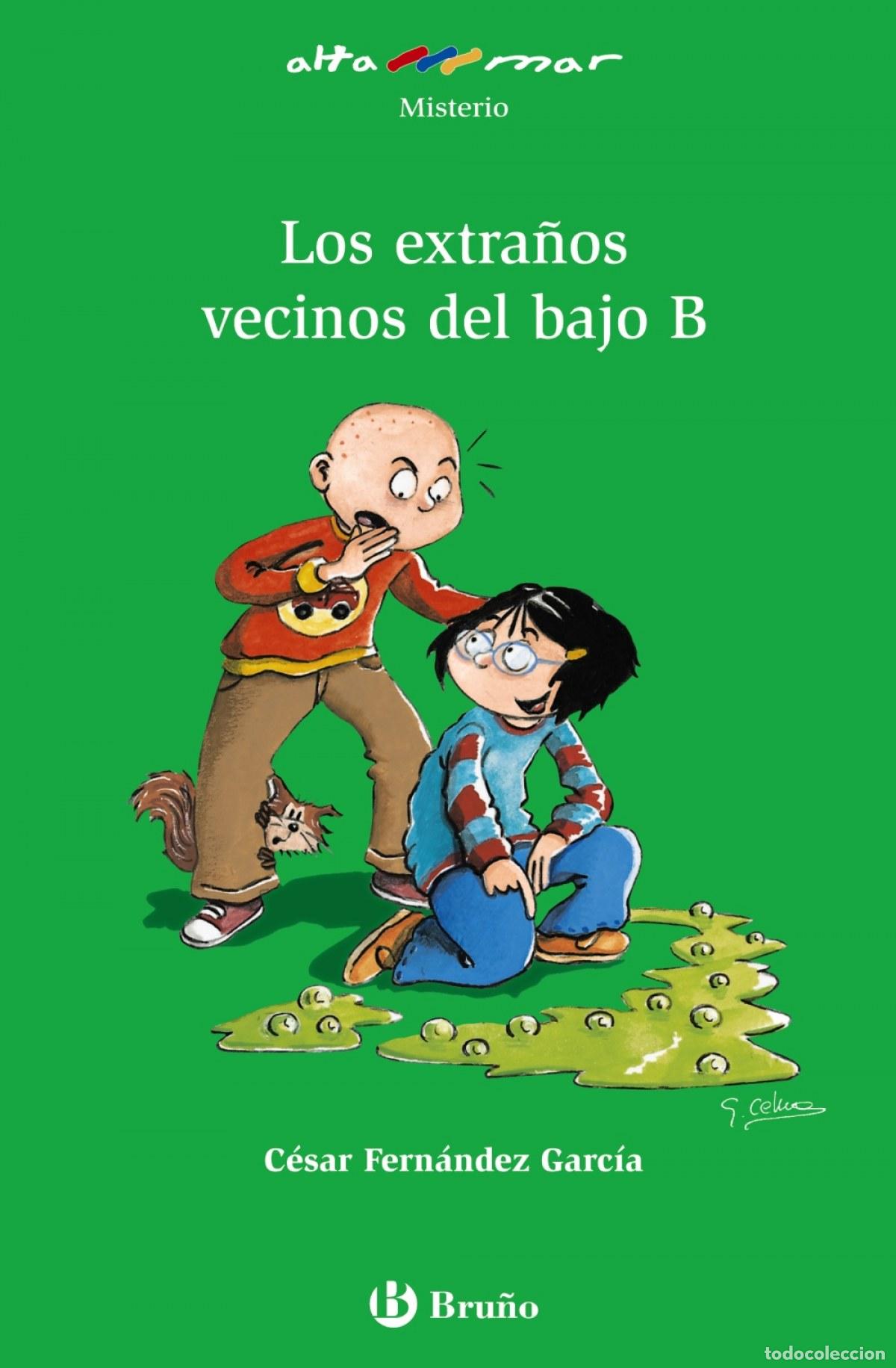 Livres: LOS EXTRA&Ntilde;OS VECINOS DEL BAJO B - Fern&aacute;ndez Garc&iacute;a, C&eacute;sar