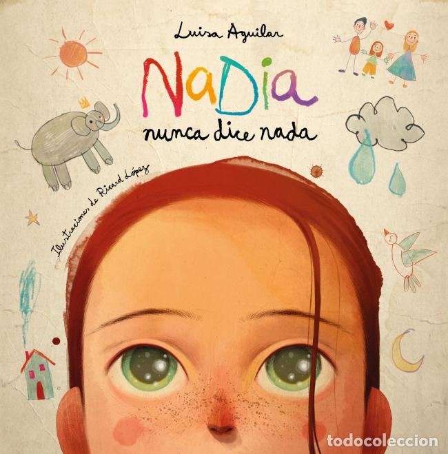 Livres: NADIA NUNCA DICE NADA - Aguilar, Luisa