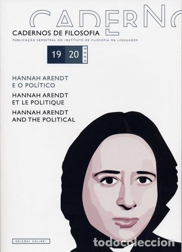 B&uuml;cher: CADERNOS DE FILOSOFIA, 19-20: HANNAH ARENDT E O POL&Iacute;TICO HANNAH ARENDT ET LE POLITIQUE: HANNAH AREND
