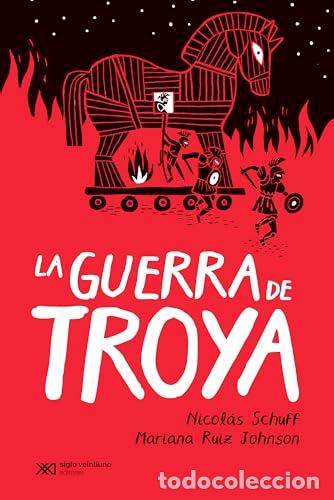 Livres: LA GUERRA DE TROYA - Schuff, Nicolas