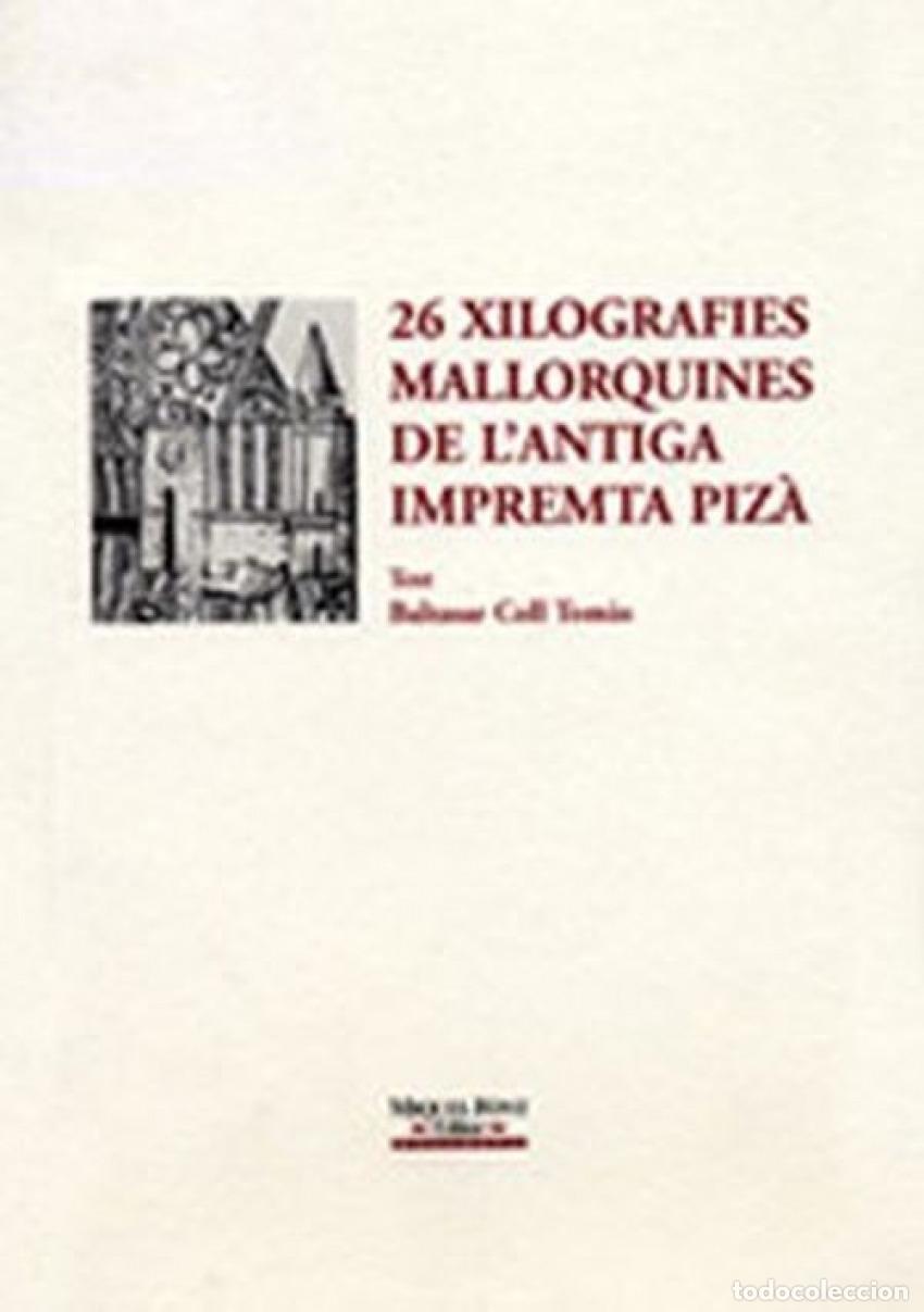 Livres: 26 XILOGRAFIES MALLORQUINES DE L'ANTIGA - Coll Tomas, Baltasar