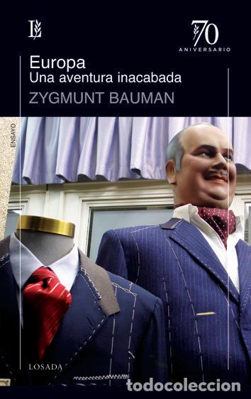 Livres: EUROPA UNA AVENTURA INACABADA - BAUMAN, ZYGMUNT