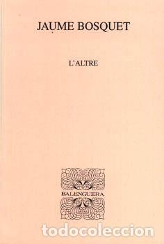Livres: L'ALTRE - Bosquet, Jaume