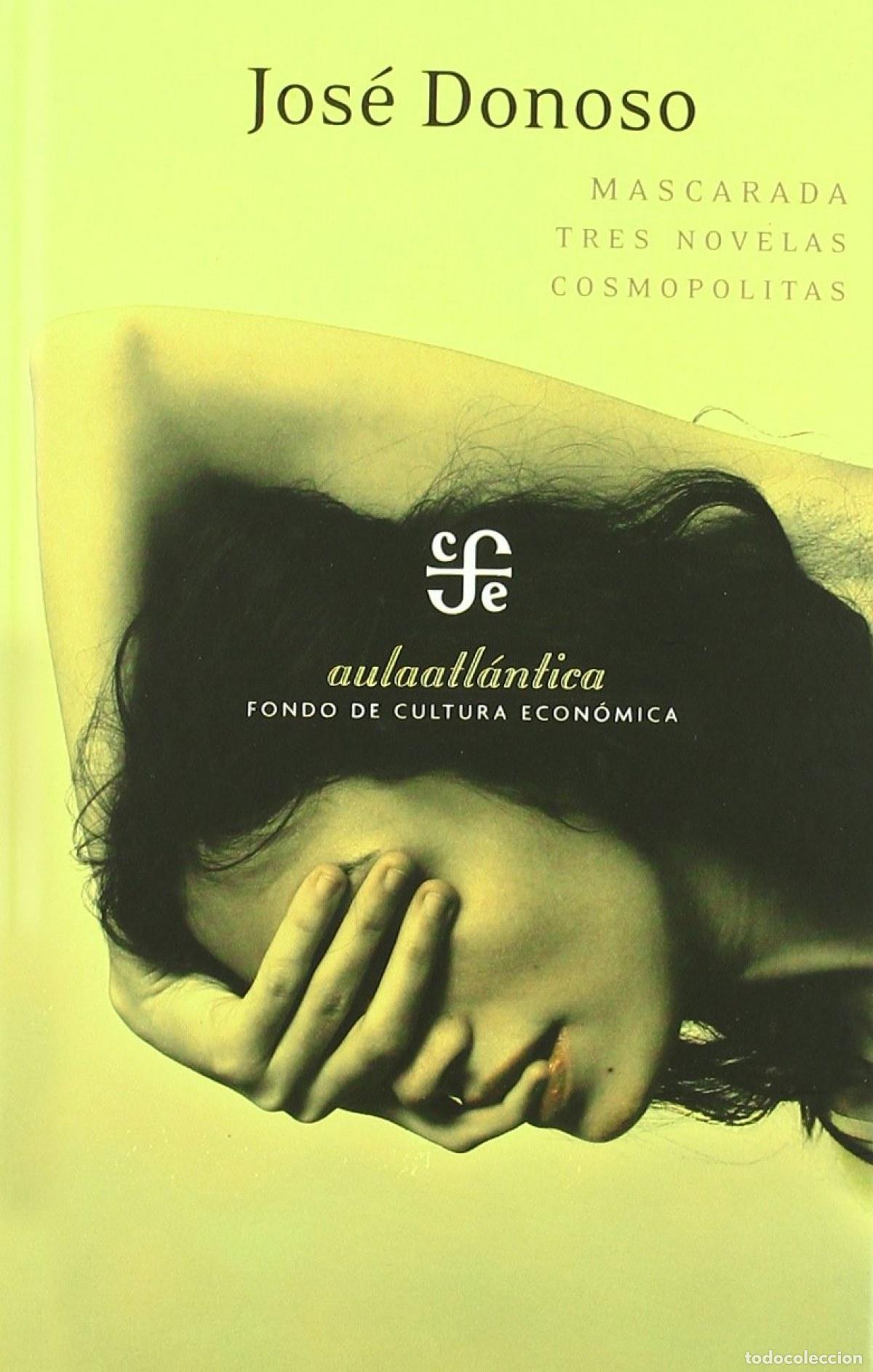B&uuml;cher: MASCARADA : TRES NOVELAS COSMOPOLITAS - Donoso, Jose