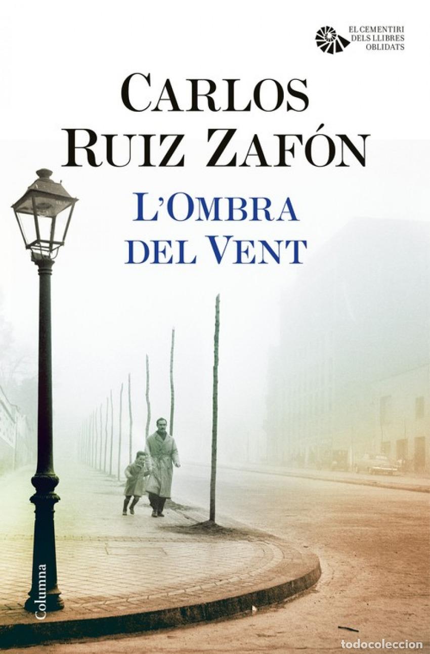 Libros: L&acute;OMBRA DEL VENT - Ruiz Zafon, Carlos