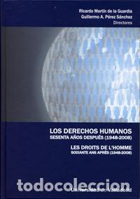 Libros: DERECHOS HUMANOS SESENTA A&Ntilde;OS DESPU&Eacute;S (1948-2008), LOS / LES DROITS DE L'HOMME SOIXANTE ANS APR&Eacute;S (1