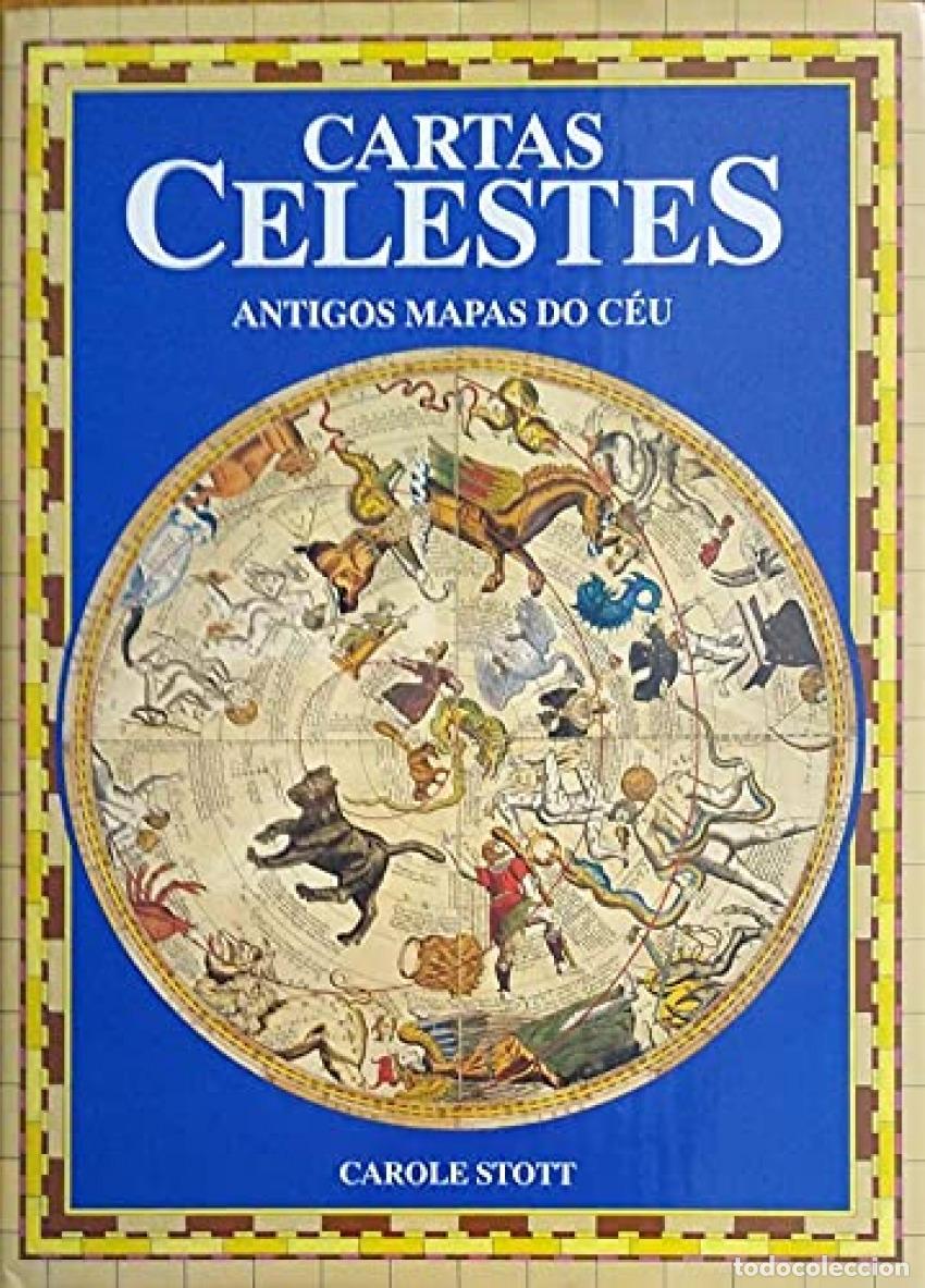 Libros: (PORT).CARTAS CELESTES ANTIGOS MAPAS DO CEU - Stott, Carole