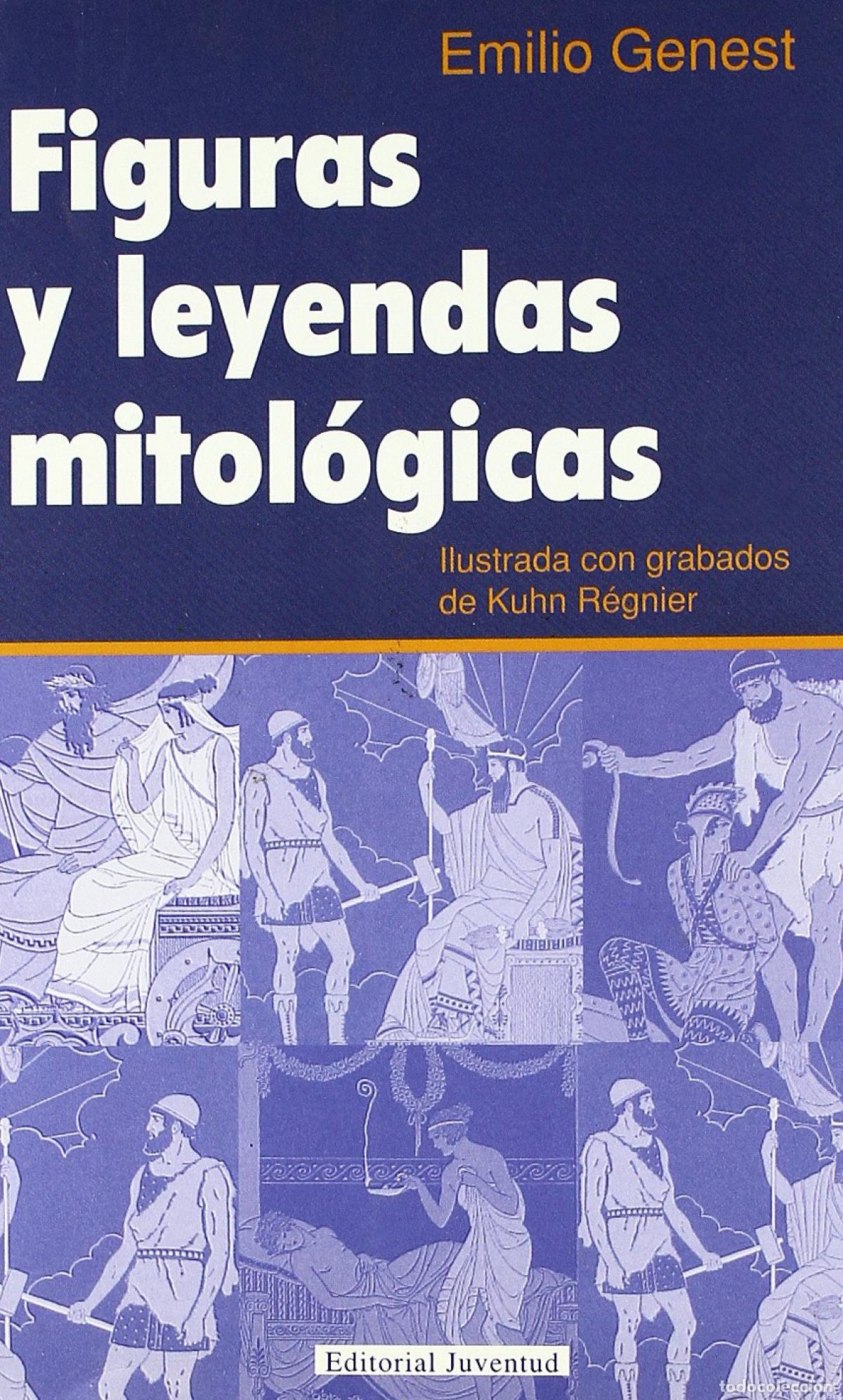 Livros: FIGURAS Y LEYENDAS MITOLOGICAS - Emili Genest