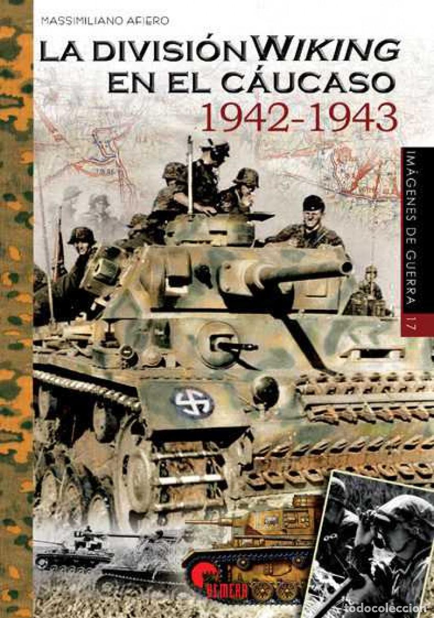 Livros: LA DIVISION WIKING EN EL C&Aacute;UCASO - ADERO, MASSIMILIANO