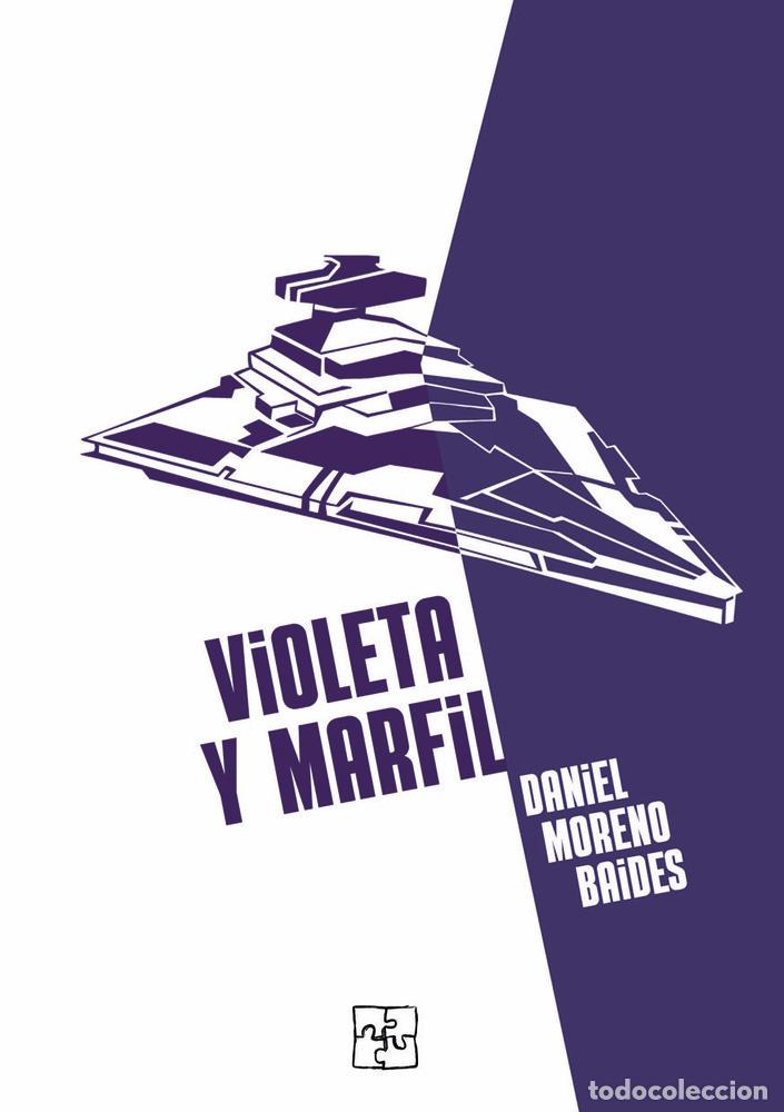 Livros: VIOLETA Y MARFIL - MORENO BAIDES, DANIEL