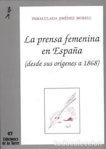 Livros: LA PRENSA FEMENINA EN ESPA&Ntilde;A - Jim&eacute;nez Morell, Inmaculada