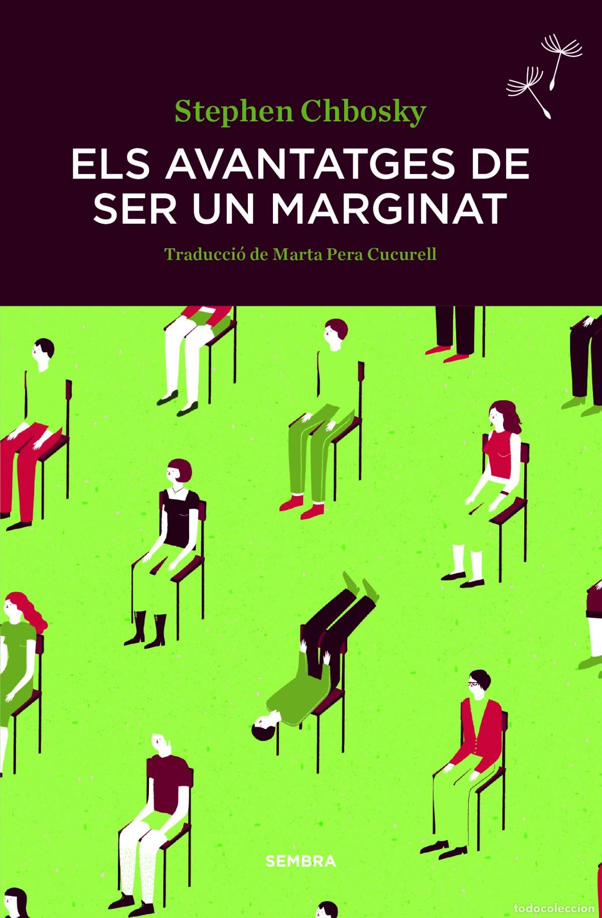 Livros: ELS AVANTATGES DE SER UN MARGINAT - Chbosky, Stephen
