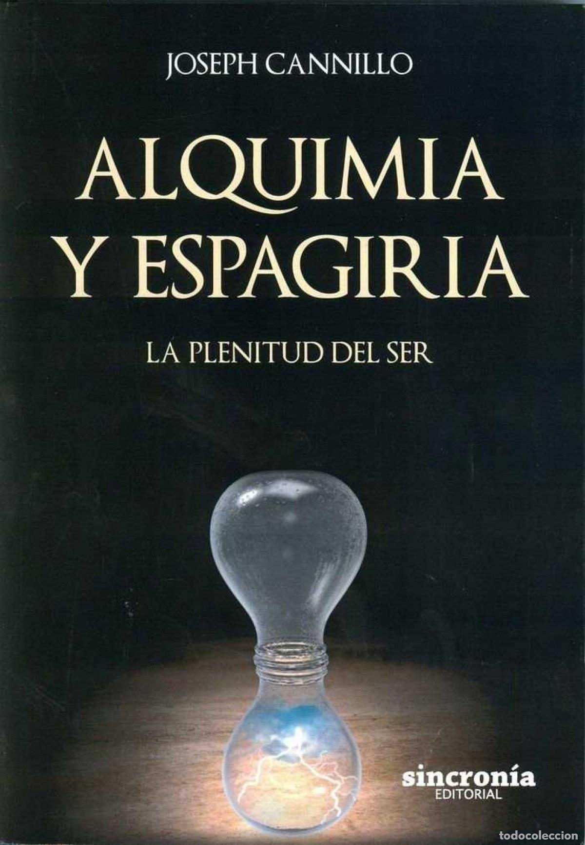 Livros: ALQUIMIA Y ESPAGIRIA - Cannillo, Joseph
