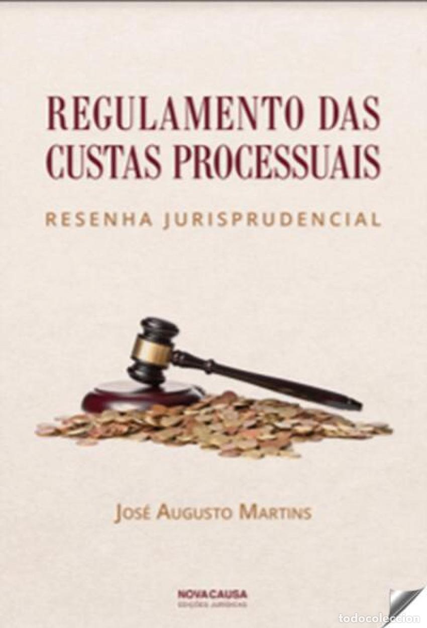 books: REGULAMENTO DAS CUSTAS PROCESSUAIS - Martins, Jose Augusto