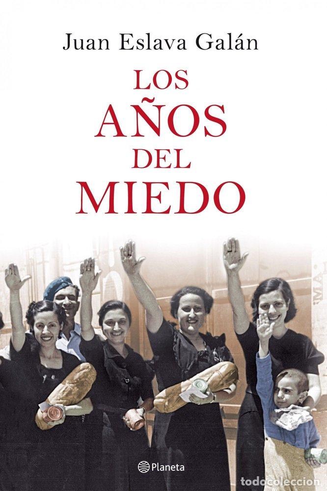 books: A&Ntilde;OS DEL MIEDO,LOS - ESLAVA, JUAN