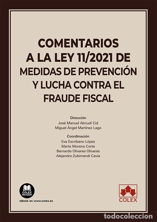 books: COMENTARIOS A LA LEY 11/2021 DE MEDIDAS DE PREVENCI&Oacute;N Y LUCHA CONTRA EL FRAUDE FISCAL - Almud&iacute; Cid,