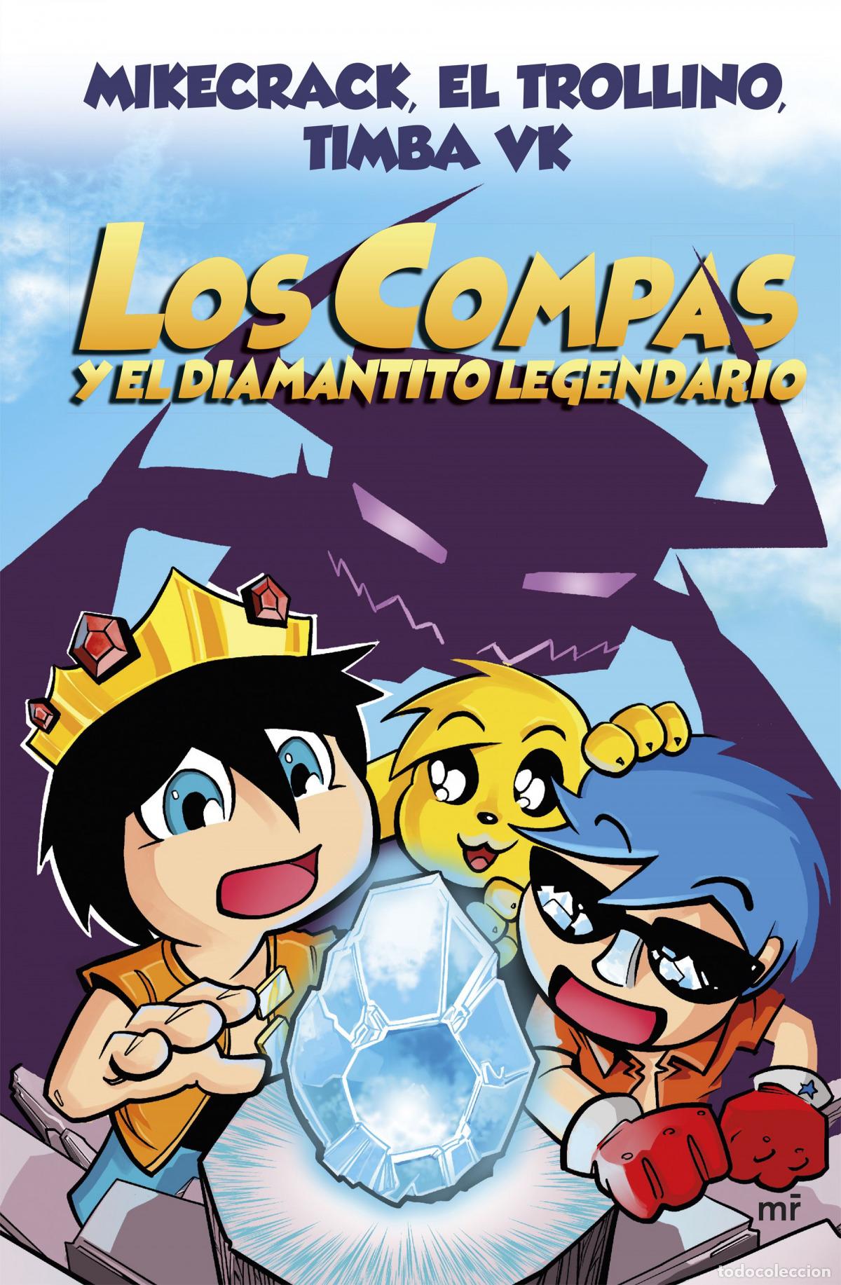 books: LOS COMP&Aacute;S Y EL DIAMANTITO LEGENDARIO - Mikecrack, El Trollino y Timba Vk