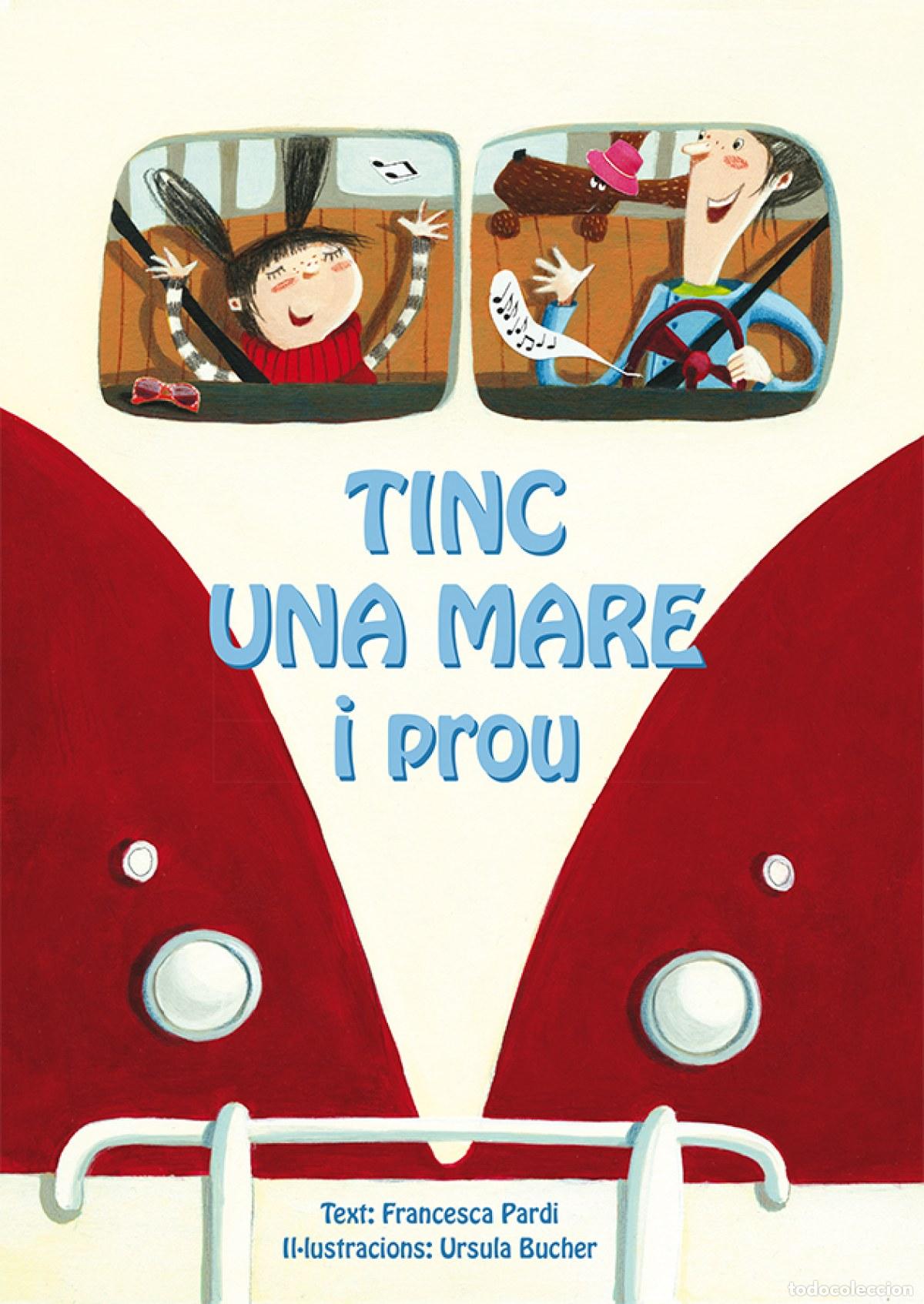 Libros: TINC UNA MARE I PROU - PARDI, FRANCESCA