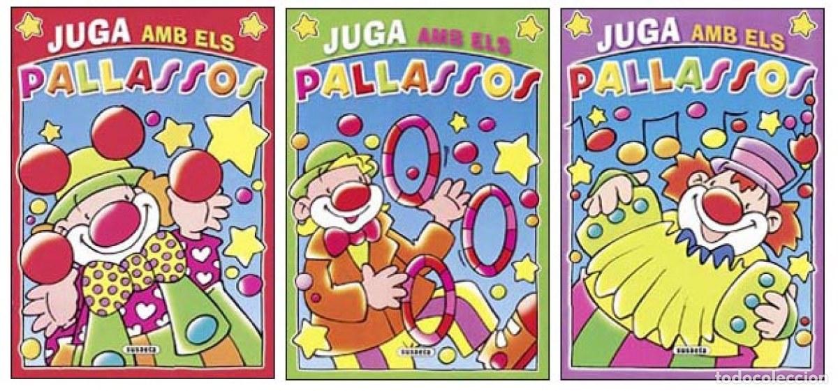 Libros: JUGA AMB ELS PALLASSOS (3 T&Iacute;TOLS) - Susaeta, Equipo