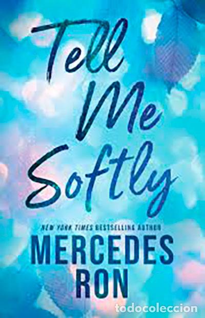 Libros: TELL ME SOFTLY - RON, MERCEDES