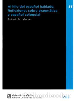 Libri: AL HILO DEL ESPA&Ntilde;OL - Briz Gomez, Antonio