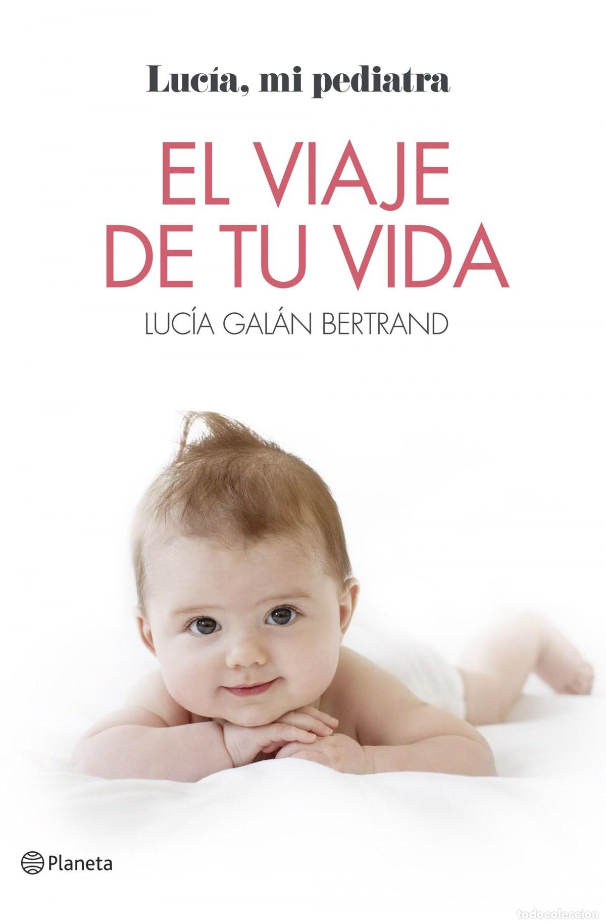Libri: EL VIAJE DE TU VIDA - Gal&aacute;n Bertrand, Luc&iacute;a