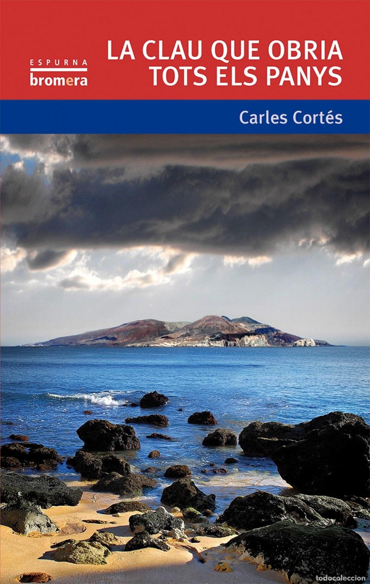 B&uuml;cher: LA CLAU QUE OBRIA TOTS ELS PANYS - Cort&eacute;s, Carles