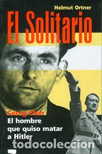 B&uuml;cher: EL SOLITARIO. GEORG ELSER - Ortner, Helmut