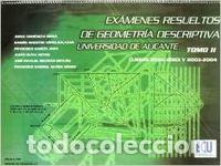 B&uuml;cher: EX&Aacute;MENES RESUELTOS DE GEOMETR&Iacute;A DESCRIPTIVA. UNIVERSIDAD DE ALICANTE. TOMO II - Domenech