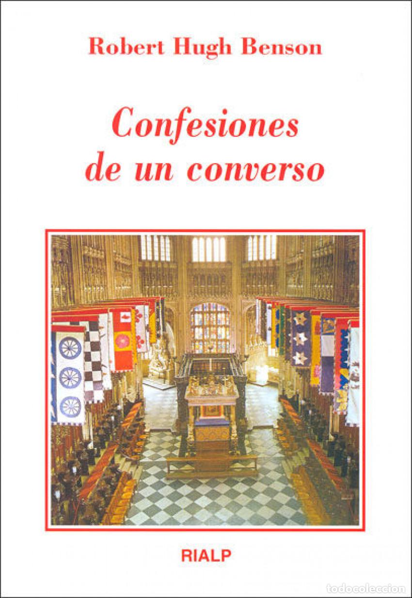 Livros: CONFESIONES DE UN CONVERSO - Benson, Robert Hugh