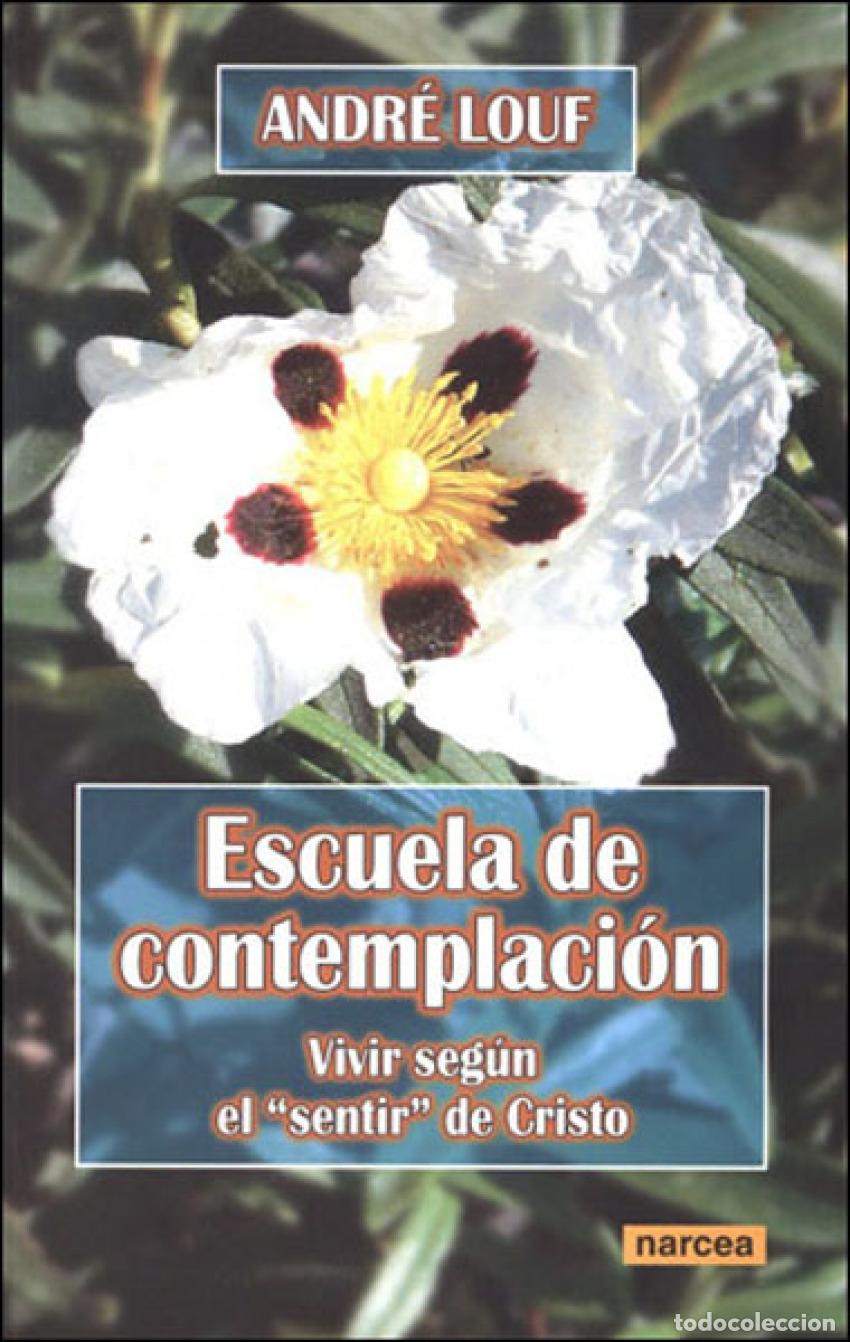 B&uuml;cher: ESCUELA DE CONTEMPLACION - LOUF, ANDRE