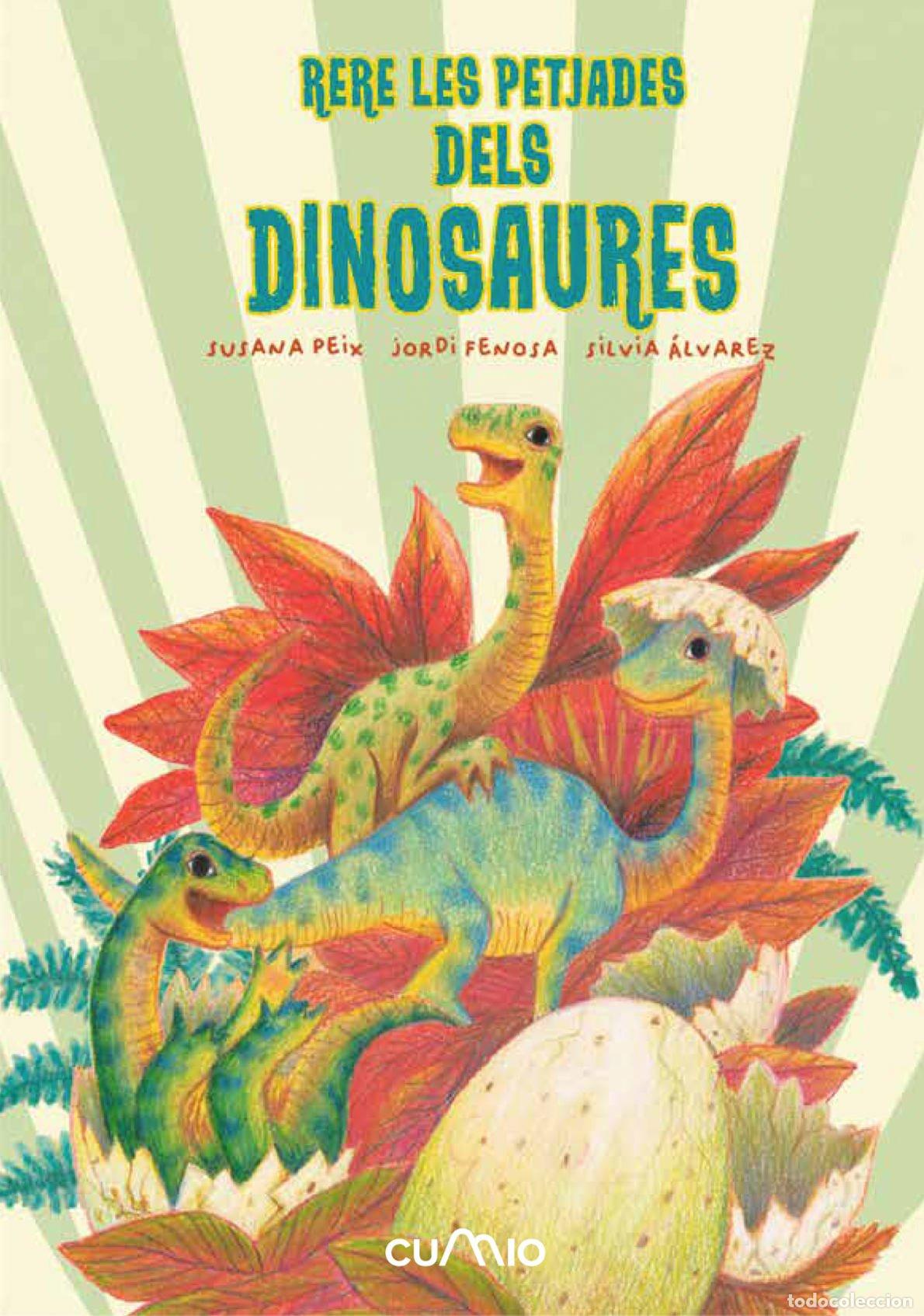 Libri: RERE LES PETJADES DELS DINOSAURES - Peix Cruz, Susana