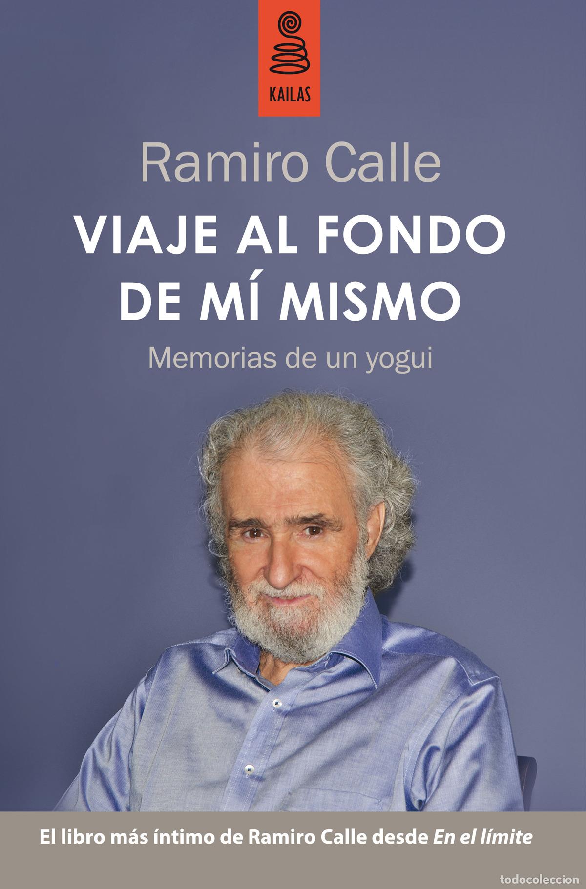 Libri: VIAJE AL CENTRO DE MI MISMO - Calle, Ramiro