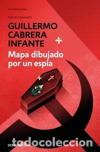 Livres: MAPA DIBUJADO POR UN ESPIA - CABRERA INFANTE, GUILLERMO