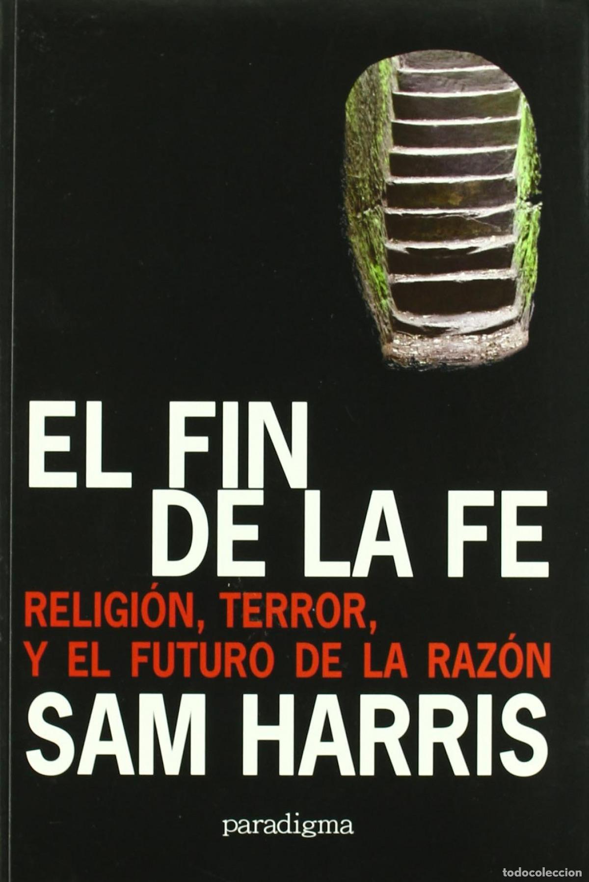 Livres: EL FIN DE LA FE - Harris, Sam