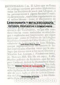 Livres: LEXICOGRAF&Iacute;A Y METALEXICOGRAF&Iacute;A. ESTUDIOS, PROPUESTAS Y COMENTARIOS - Porto Dapena, Jos&eacute; &Aacute;lvaro