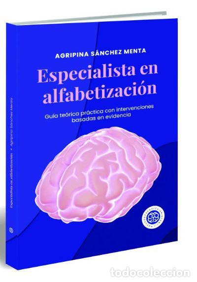 Libri: ESPECIALISTA EN ALFABETIZACION:GUIA TEORICA PRACTICA - Sanchez Menta, Agripina