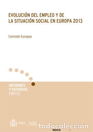 Libri: EVOLUCION DEL EMPLEO Y DE LA SITUACION SOCIAL EN EUROPA 2013 - COMISION EUROPEA, COMISION EUROPEA