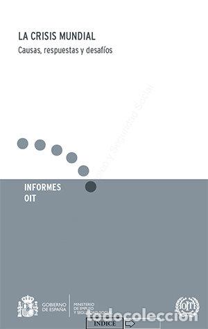 Libri: CRISIS MUNDIAL.CAUSAS,RESPUESTAS Y DESAFIOS,LA - MINISTERIO DE TRABAJO E INMIGRACION