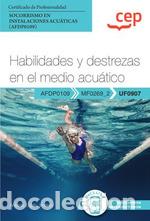 Libros: HABILIDADES Y DESTREZAS EN EL MEDIO ACUATICO CERTIFICADOS DE PROFESION - CEP EDITORIAL