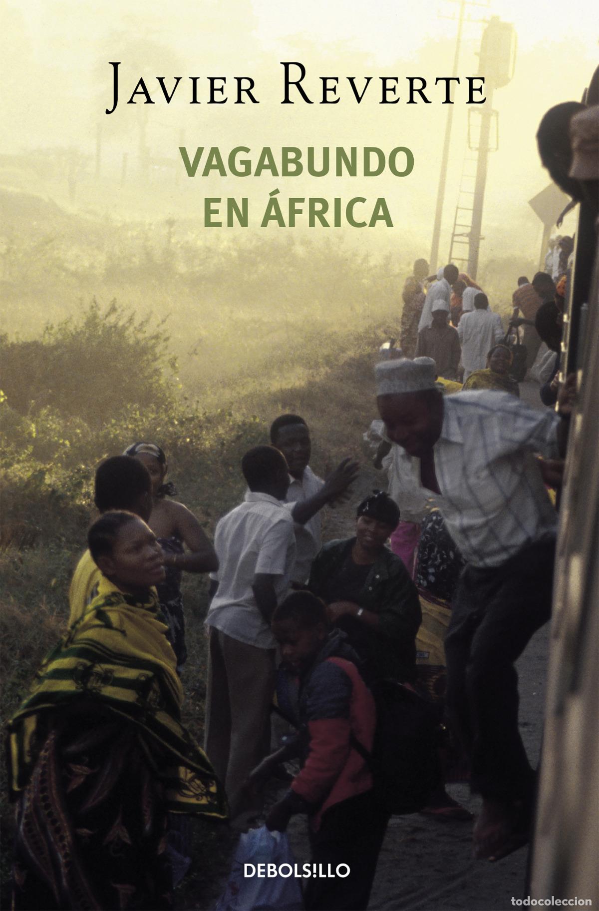 Libros: VAGABUNDO EN &Aacute;FRICA - Reverte, Javier