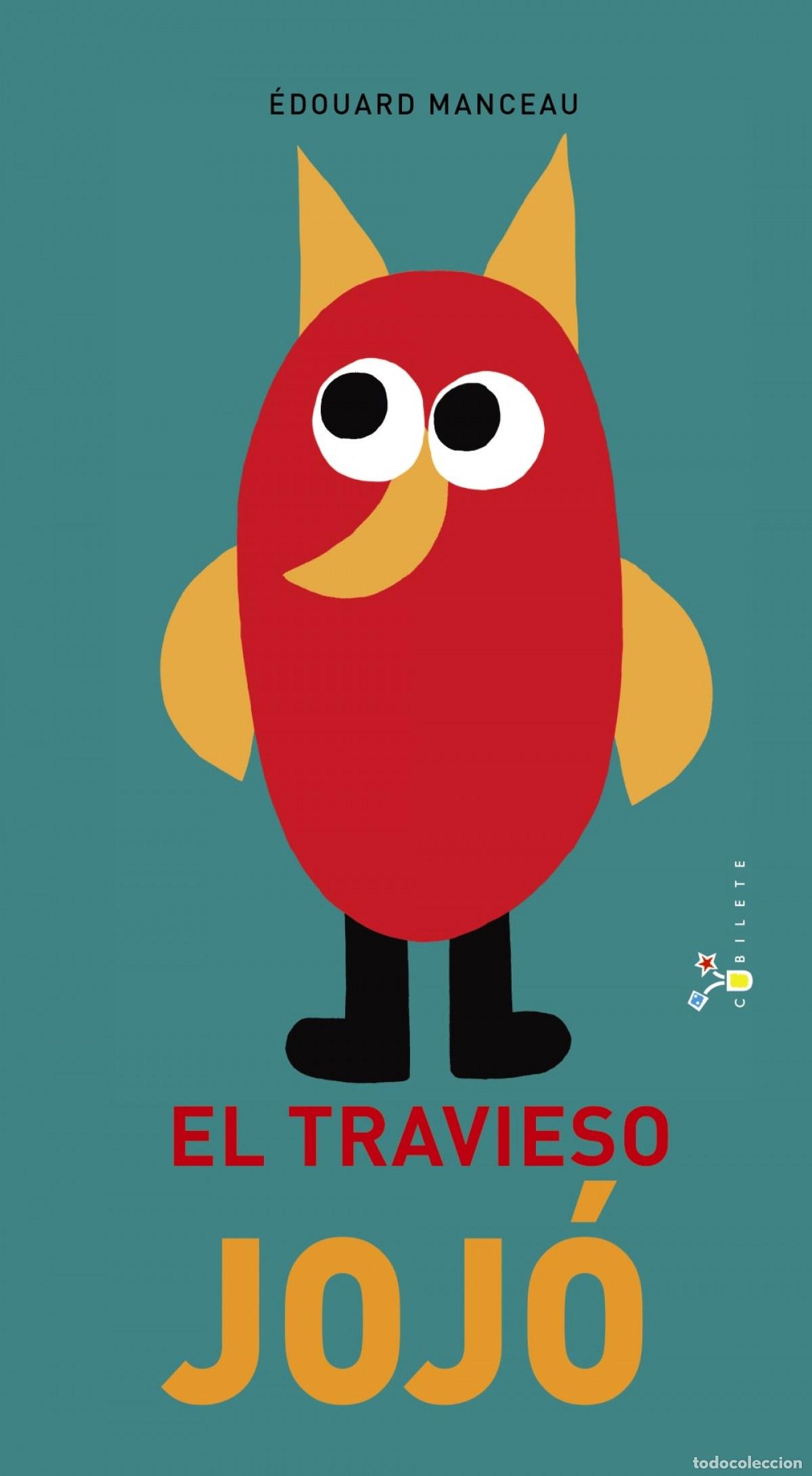 Libros: EL TRAVIESO JOJ&Oacute; - Manceau, &Eacute;douard
