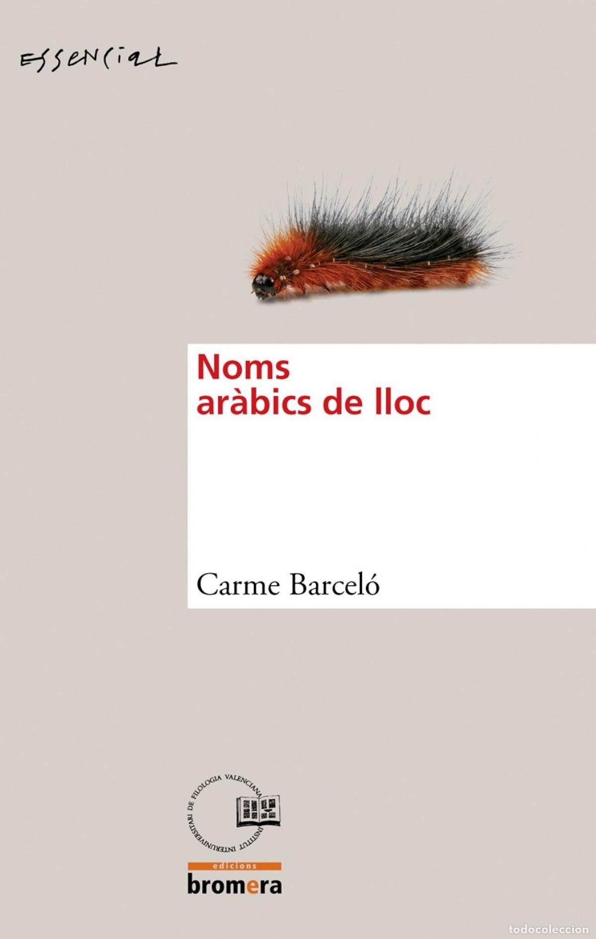 Libros: NOMS AR&Agrave;BICS DE LLOC - Barcel&oacute; Torres, Carme