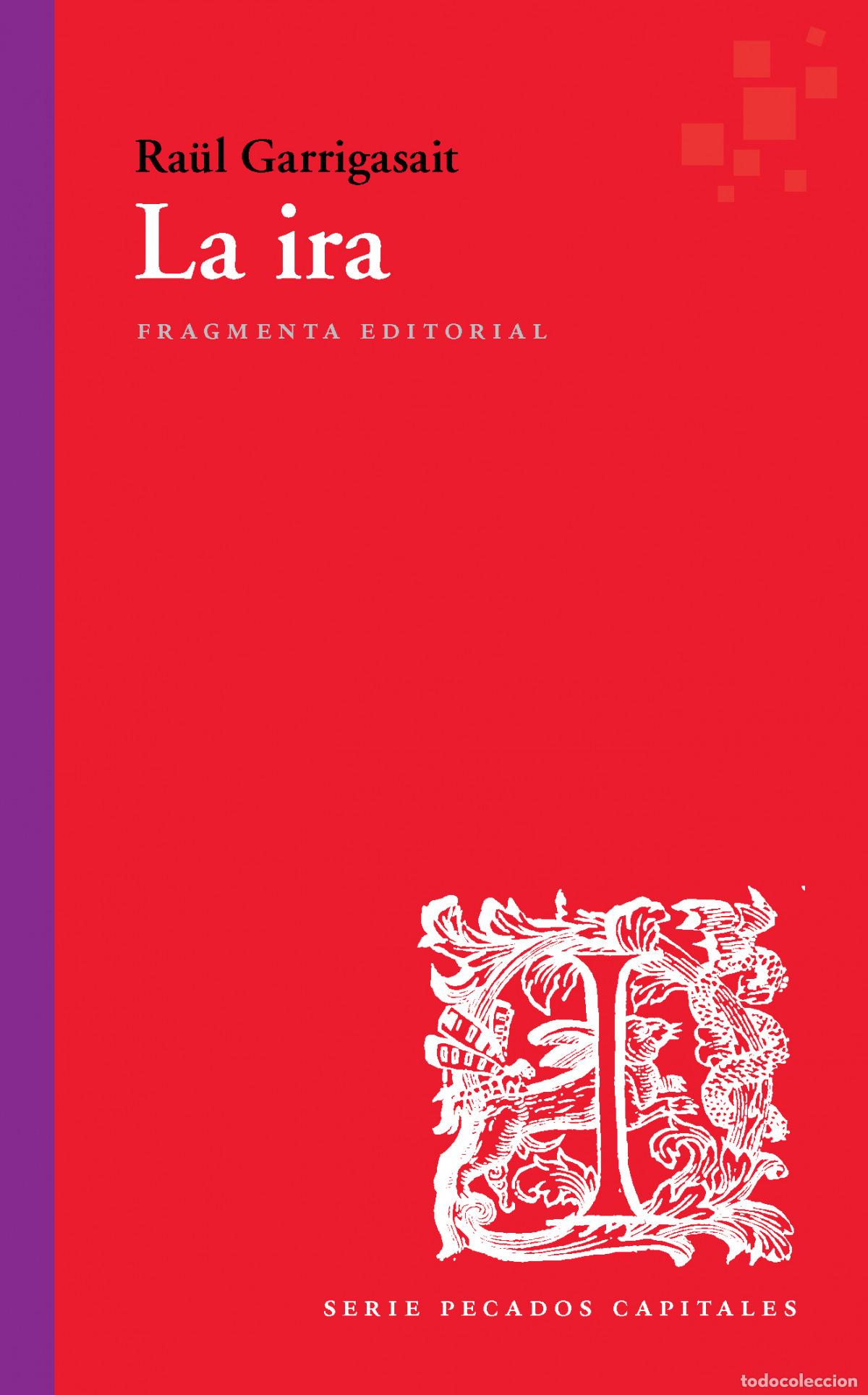 Libros: LA IRA - Garrigasait Colom&eacute;s, Ra&uuml;l