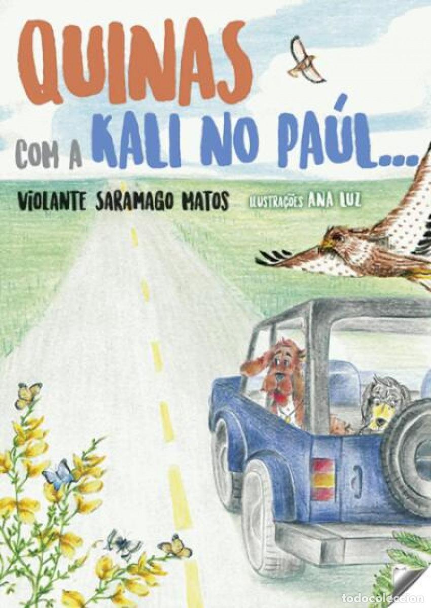 Libros: QUINAS COM A KALI NO PA&Uacute;L - Saramago Matos, Violante