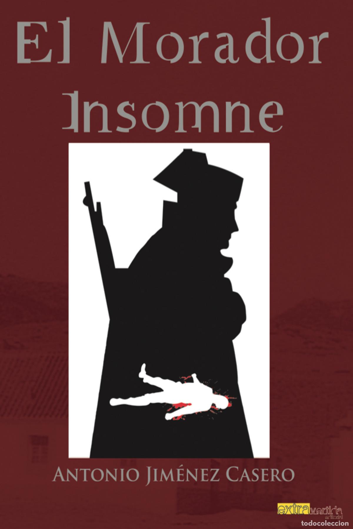 Libros: EL MORADOR INSOMNE - Jim&eacute;nez Casero, Antonio