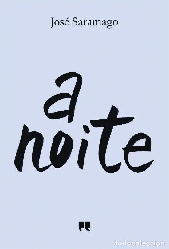 Libros: A NOITE - Saramago, Jose