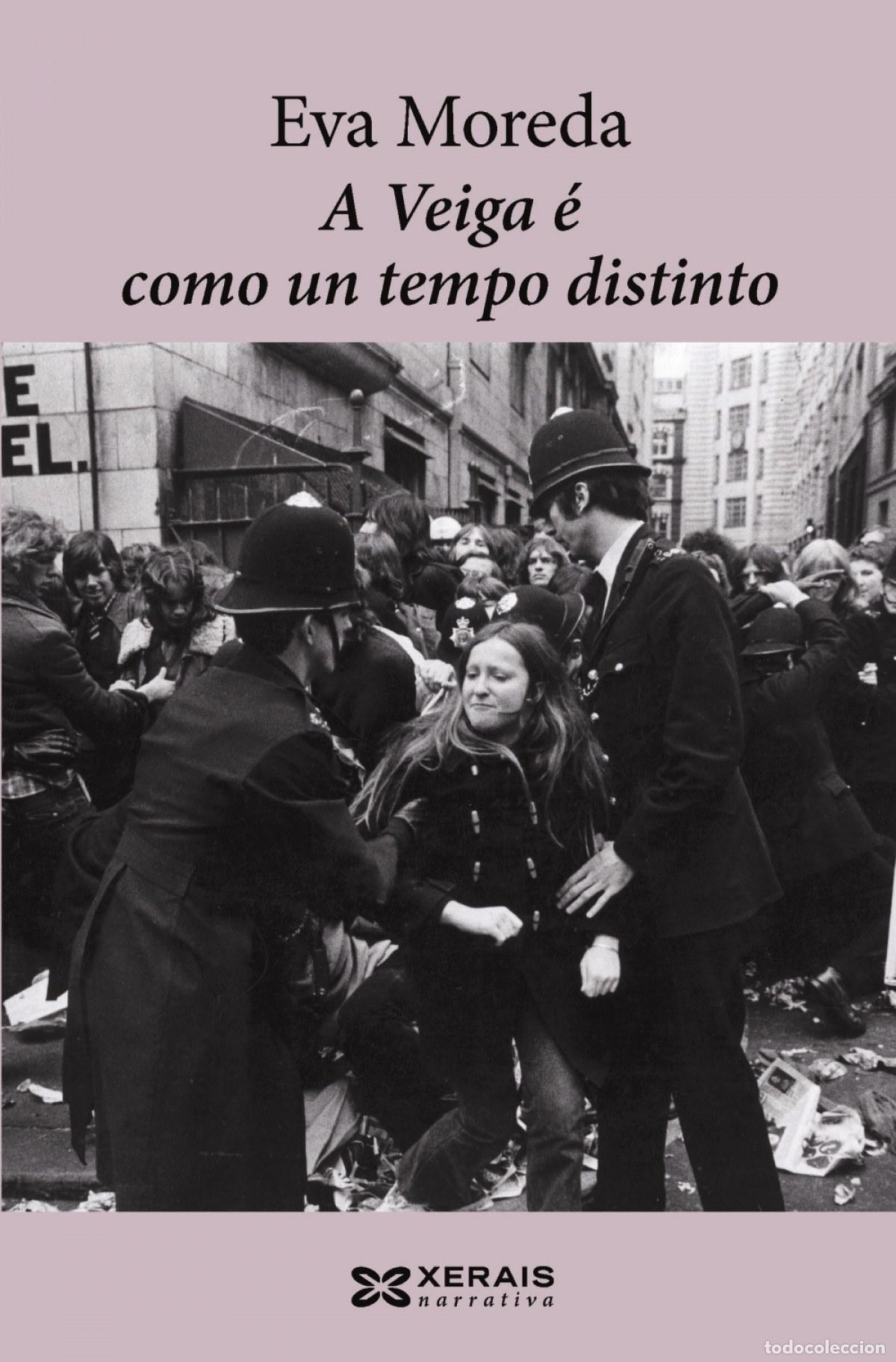 Libri: A VEIGA &Eacute; COMO UN TEMPO DISTINTO - Moreda, Eva