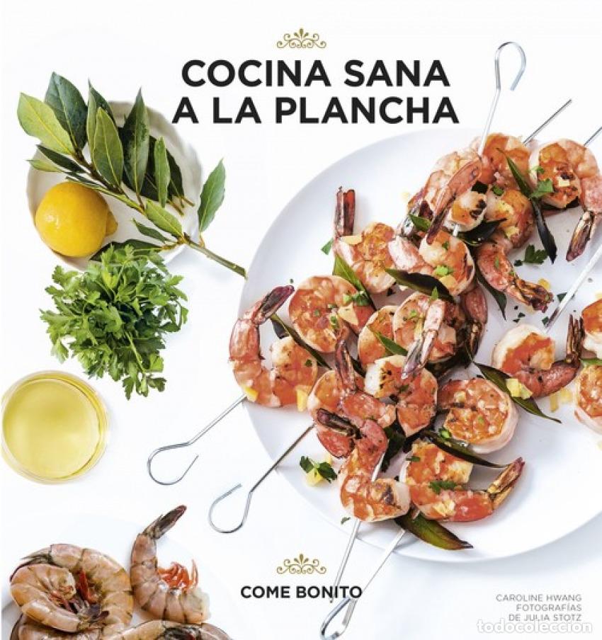 Libri: COCINA SANA A LA PLANCHA - VV.AA. Traducci&oacute;n: Otero Porta, Mar&iexcl;a
