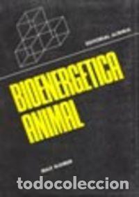 Libri: BIOENERG&Eacute;TICA ANIMAL (THE FIRE OF LIFE) - Kleiber, M